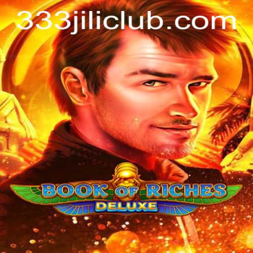 Delve into the Mystical World of BookofRichesDeluxe with JILICLUB Login
