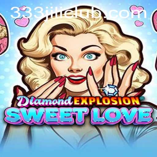 Exploring DiamondExplosionSweetLove: An Exciting Fusion of Fun and Strategy
