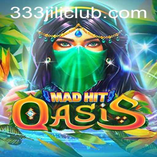 Welcome to MadHitOasis: The Ultimate Adventure Awaits with JILICLUB Login