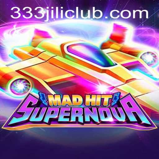 MadHitSupernova: An Explosive Gaming Experience with JILICLUB Login
